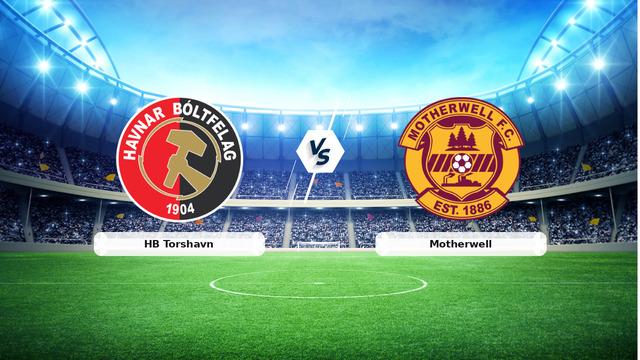 CANLI | HB Torshavn – Motherwell maç anlatımı! Maç ne zaman? Saat kaçta ve hangi kanalda? – 30 Temmuz 2026