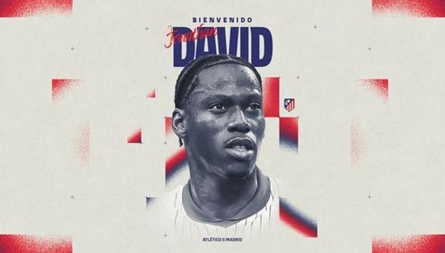 Atletico Madrid, Jonathan David’i kadrosuna kattı